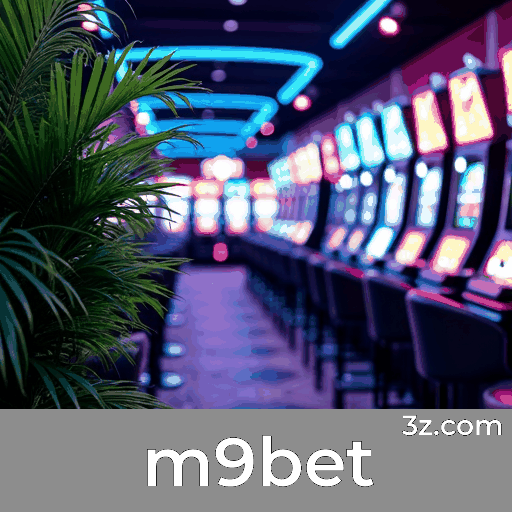 m9bet: Estável, Seguro e Otimizado para o Brasil